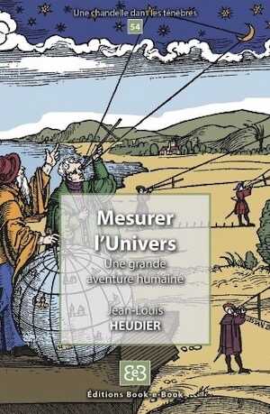 Mesurer l'Univers. Une grande aventure humaine, 2022, 72 p.