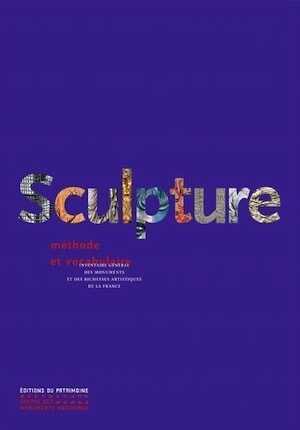 Sculpture. Méthode et vocabulaire, 2023, 792 p.