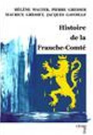 Histoire de la Franche-Comté, 2006, 248 p.