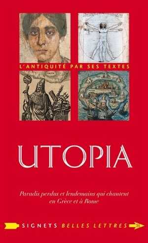Utopia. Paradis perdus et lendemains qui chantent en Grèce et à Rome, 2023, 340 p.