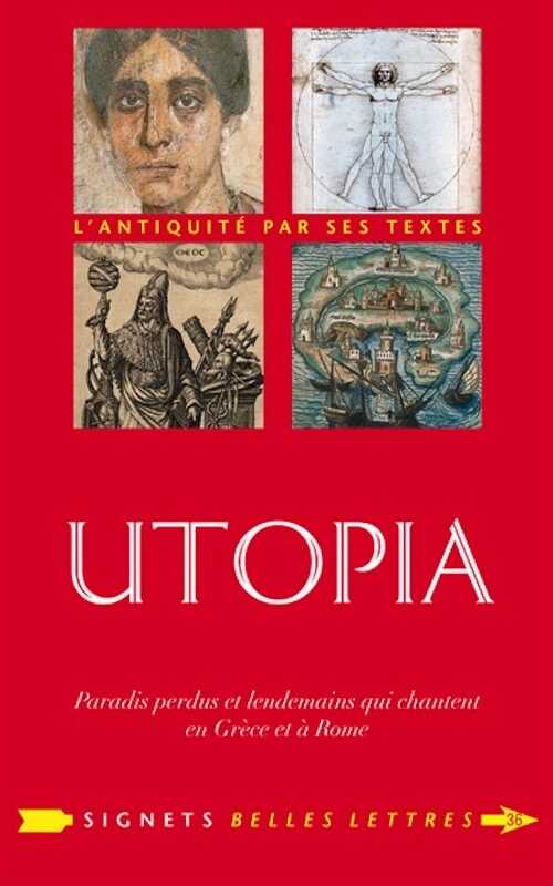 Utopia. Paradis perdus et lendemains qui chantent en Grèce et à Rome, 2023, 340 p.