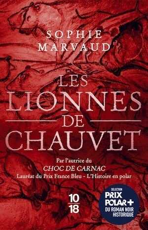 Les Lionnes de Chauvet, 2023, 288 p. ROMAN