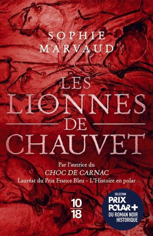 Les Lionnes de Chauvet, 2023, 288 p. ROMAN