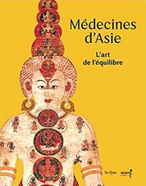 Médecines d'Asie. L'art de l'équilibre, (cat. expo. Musée national des arts asiatiques-Guimet, Paris, mai-sept. 2023), 2023, 288 p.