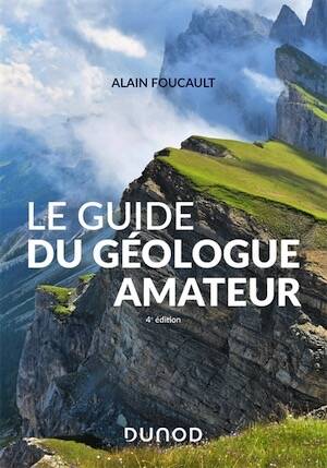 Le guide du géologue amateur, 2023, 4e édition, 304 p.