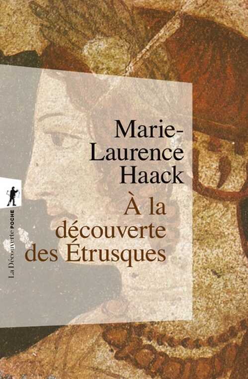 À la découverte des Étrusques, 2023, 416 p. Poche