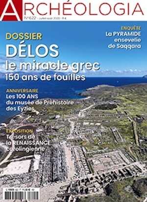 n°622, Juillet-Août 2023. Dossier : Délos, le miracle grec, 150 ans de fouilles.