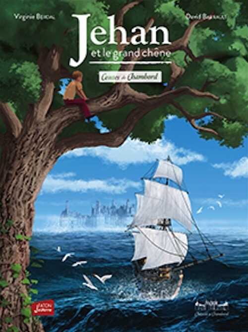 Jehan et le grand chêne, (contes de Chambord, tome 1), 2023, 24 p. Livre Jeunesse