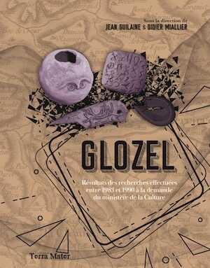 Glozel. Résultats des recherches effectuées entre 1983 et 1990 à la demande du ministère de la Culture, 2023, 320 p.