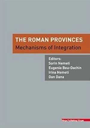 The Roman provinces. Mechanisms of integration, 2020, 368 p.