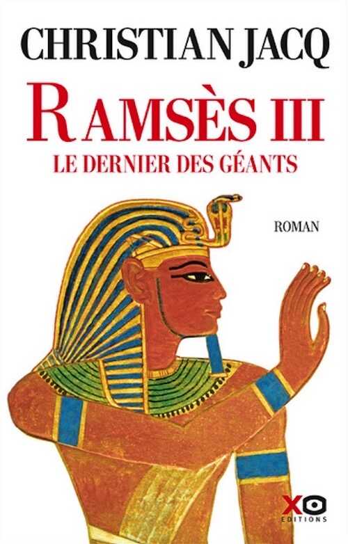Ramsès III. Le dernier des géants, 2023. ROMAN
