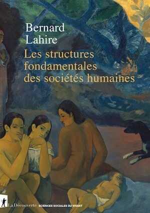 Les structures fondamentales des sociétés humaines, 2023, 972 p.