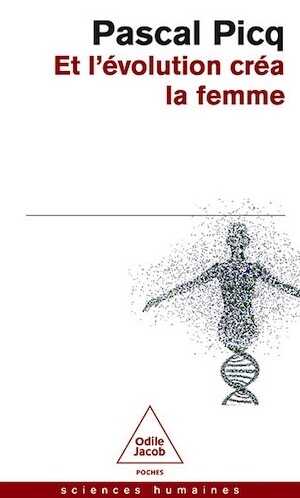 Et l'évolution créa la femme, 2023, 480 p. Poche