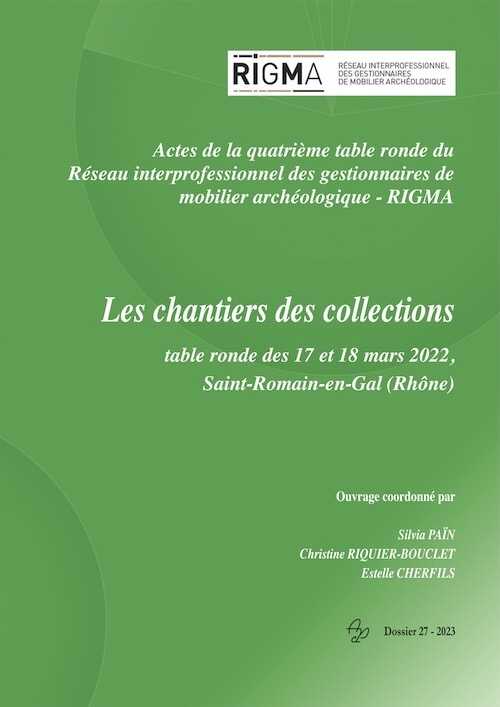 Les chantiers des collections, (actes 4e table ronde RIGMA, mars 2022), 2023, 189 p.