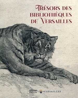 Trésors des bibliothèques de Versailles, 2023, 176 p.