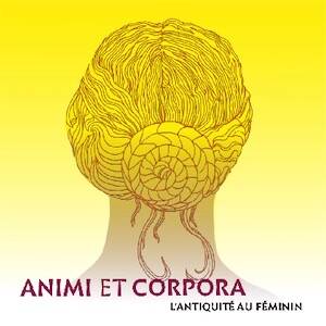 Animi et Corpora. L'Antiquité au féminin, (cat. expo. Musée d'archéologie et du patrimoine Marius Vazeilles, Meymac, mai-oct. 2023), 2023, 99 p.