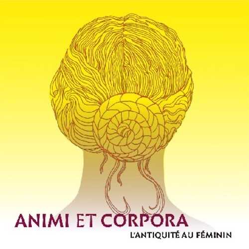 Animi et Corpora. L'Antiquité au féminin, (cat. expo. Musée d'archéologie et du patrimoine Marius Vazeilles, Meymac, mai-oct. 2023), 2023, 99 p.