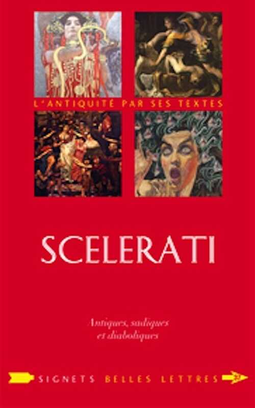 Scelerati. Antiques, sadiques et diaboliques, 2023, 272 p.