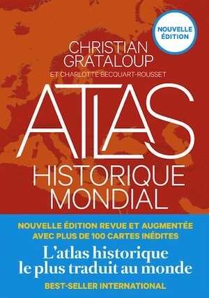 Atlas historique mondial, 2023, nouvelle édition, 788 p.