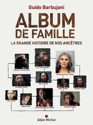 Album de famille. La grande histoire de nos ancêtres, 2023, 368 p.