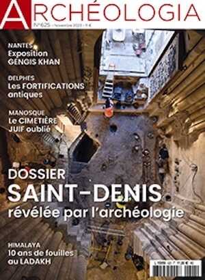 n°625, Novembre 2023. Dossier : Saint-Denis révélée par l'archéologie.