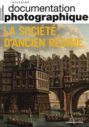 La société d'Ancien Régime, (Document photographique n° 8155), 2023, 64 p.