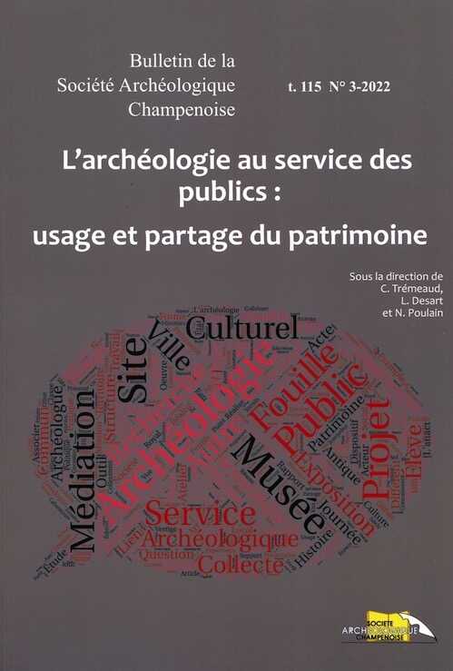 L'archéologie au service des publics : usages et partage du patrimoine, (actes XIe journées de l'ANACT, Charleville-Mézières, nov. 2018), 2023, 168 p.