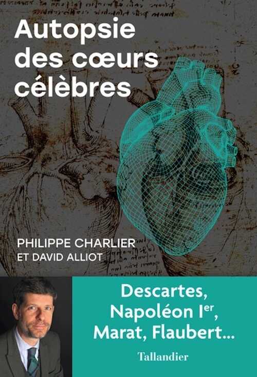 Autopsie des coeurs célèbres, 2023, 240 p.