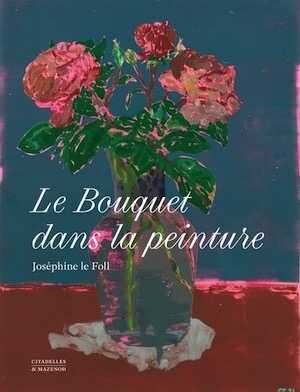 Le bouquet dans la peinture, 2023, 192 p.