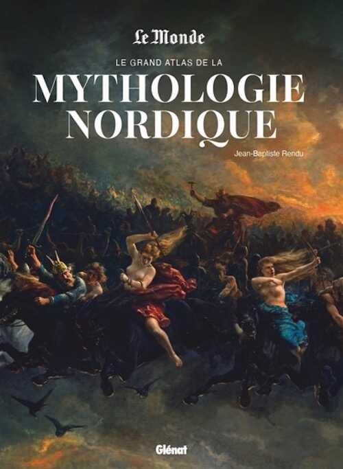 Le Grand Atlas de la mythologie nordique, 2023, 224 p.