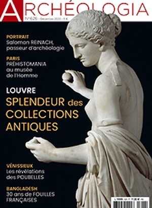 n° 626, Décembre 2023. Dossier : Splendeur des collections antiques du Louvre?