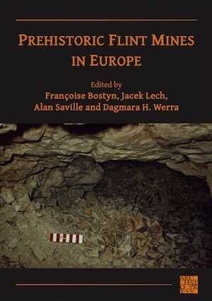 Prehistoric Flint Mines in Europe, 2023, 530 p.