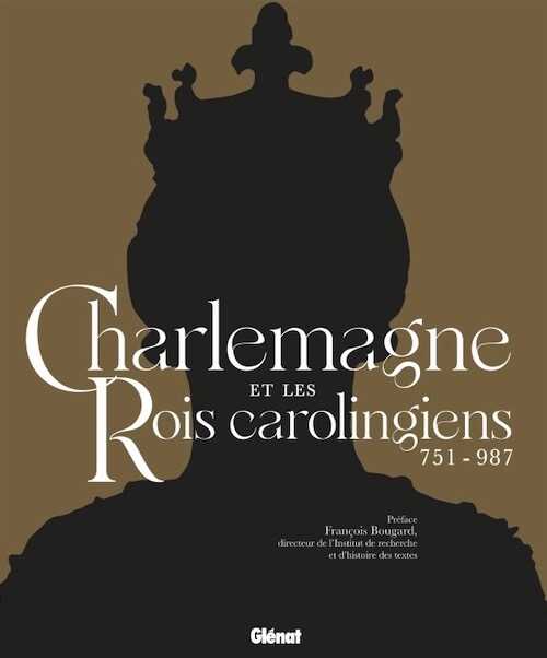 Charlemagne et les rois carolingiens, 2023, 272 p.