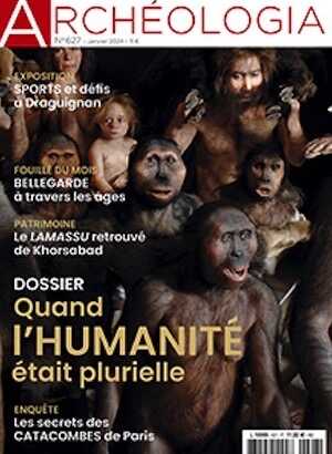 n°627, Janvier 2024. Dossier : Quand l'humanité était plurielle.
