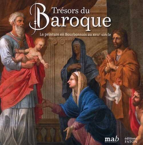 Trésors du Baroque. La peinture en Bourbonnais au XVIIe siècle, 2023, 80 p.