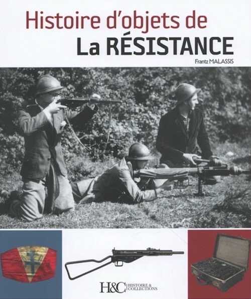 Histoire d'objets de la résistance, 2024, 112 p.