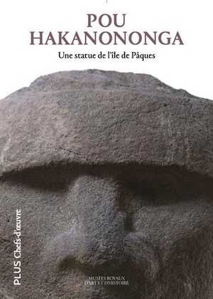 Pou Hakanononga. Une statue de l'île de Pâques, 2024, 112 p.