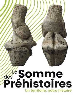 La Somme des Préhistoires. Un territoire, notre histoire, (cat. expo. Musée de Picardie, Amiens, mars - nov. 2024), 2024, 271 p.