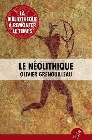 Le Néolithique, 2024, 128 p.