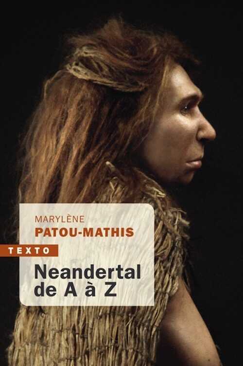 Neandertal de A à Z, 2024, 560 p. Poche.