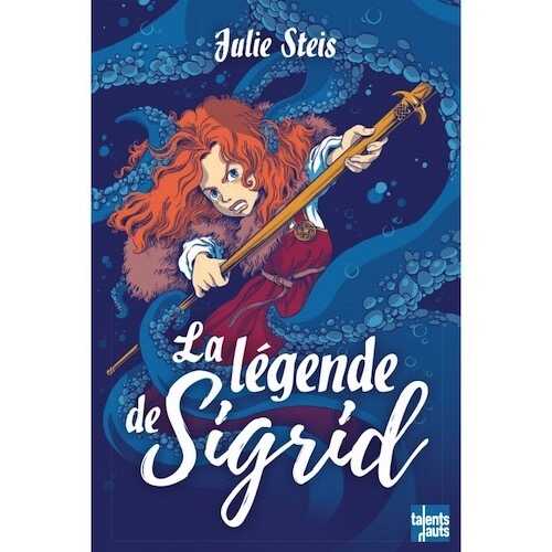 La légende de Sigrid, 2024, 160 p. ROMAN JEUNESSE