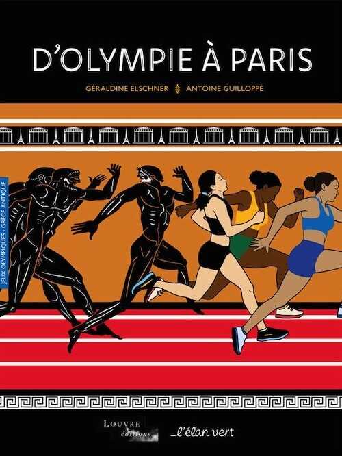 D'Olympie à Paris, 2024, 36 p. A partir de 6 ans