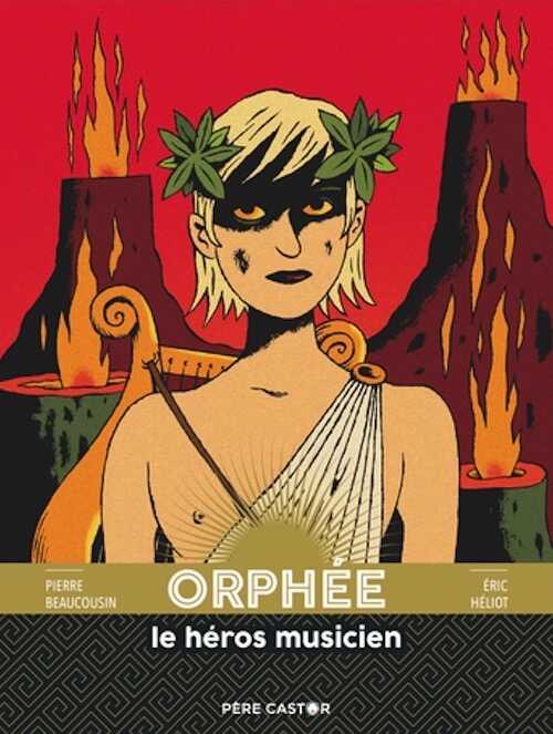 Orphée le héros musicien, 2021, 32 p. A partir de 3 ans