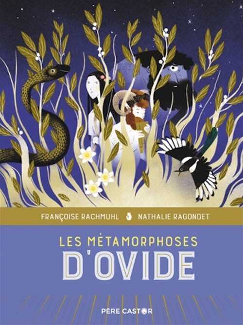 Les métamorphoses d'Ovide, 2022, 96 p. A partir de 7 ans