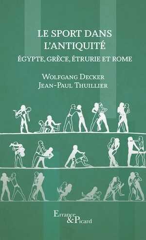 Le Sport dans l'Antiquité. Egypte, Grèce, Etrurie, Rome, 2024, 224 p.