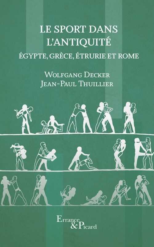 Le Sport dans l'Antiquité. Egypte, Grèce, Etrurie, Rome, 2024, 224 p.