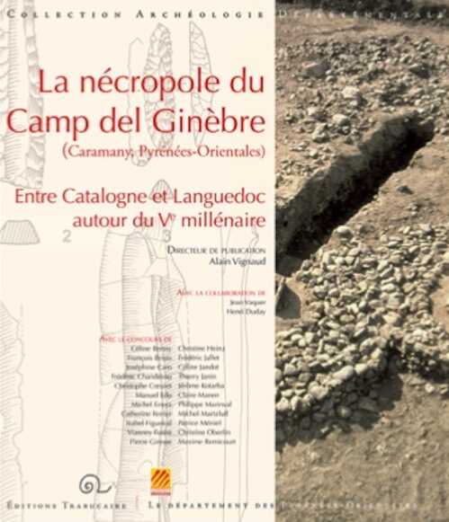 La nécropole du Camp del Ginèbre (Caramany, Pyrénées-Orientales), 2024, 472 p.
