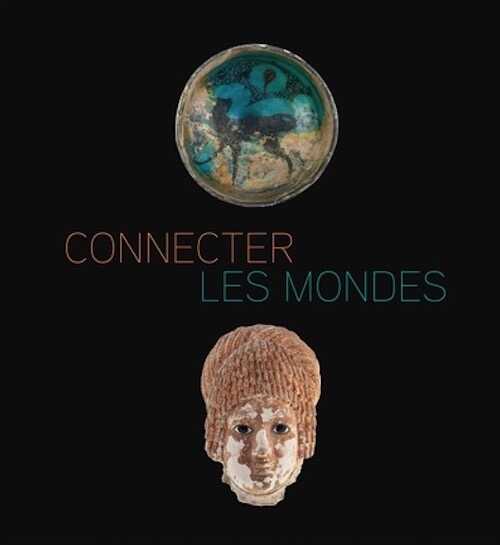 Connecter les mondes, (cat. expo. musée des Beaux-Arts, Lyon, juin-sept. 2024), 2024, 224 p., 200 ill.