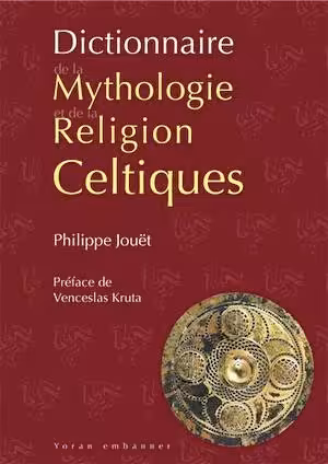 Dictionnaire de la mythologie et de la religion celtiques, 2024, réédition revue et augmentée, 1056 p.