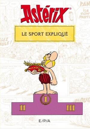 Astérix. Le sport expliqué, 2024, 144 p.